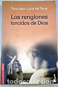 Livros em segunda m&atilde;o: LOS RENGLONES TORCIDOS DE DIOS - Luca de Tena,Torcuato