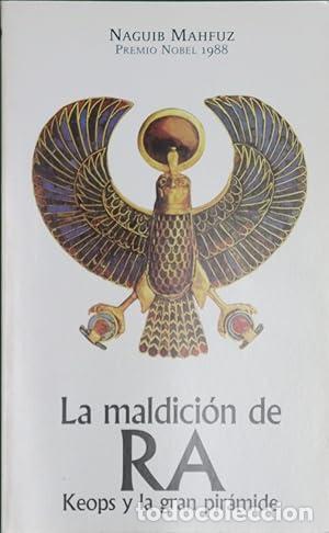 B&uuml;cher: LA MALDICI&Oacute;N DE RA Keops y la gran pir&aacute;mide - Mahfuz,Naguib