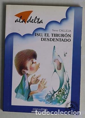 B&uuml;cher: ISU EL TIBUR&Oacute;N DESDENTADO - Calleja,Seve