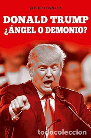 Libri di seconda mano: RONALD TRUMP &iquest;&Aacute;ngel o demonio? - Cosnava,Javier