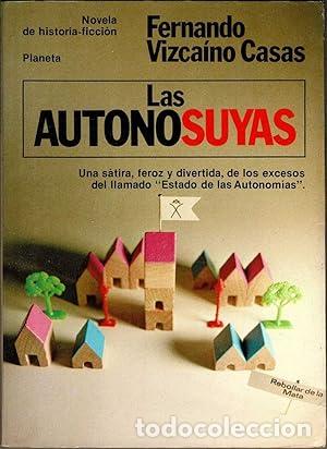 Libri di seconda mano: LAS AUTONOSUYAS 1&ordf; Edici&oacute;n - Vizca&iacute;no Casas,Fernando
