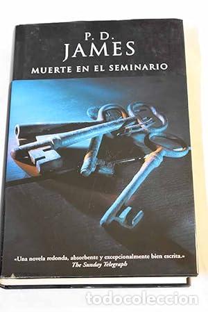 Libros: MUERTE EN EL SEMINARIO 1&ordf; Edici&oacute;n - James,P.D.