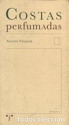 Livres: COSTAS PERFUMADAS - Vidaller,Agust&iacute;n