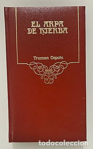 Livres: EL ARPA DE HIERBA - Capote,Truman