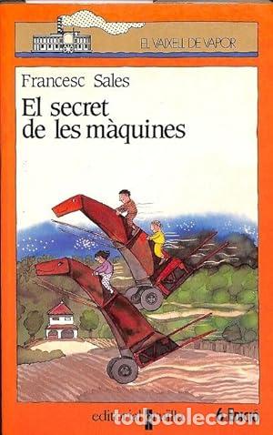 Livres: EL SECRET DE LES MAQUINES - Sales,Francesc
