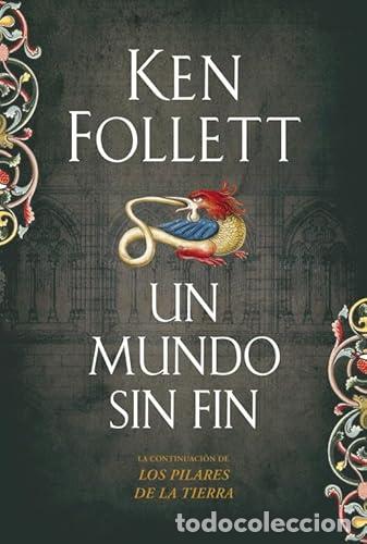 Libri di seconda mano: UN MUNDO SIN FIN - Follett,Ken