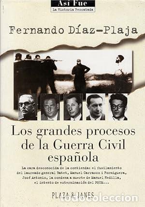 books: LOS GRANDES PROCESOS DE LA GUERRA CIVIL ESPA&Ntilde;OLA - Diaz-Plaja,Fernando