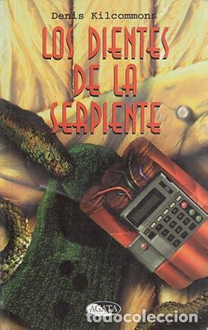 Libros: LOS DIENTES DE LA SERPIENTE - Kilcommons,Denis - Foto 1