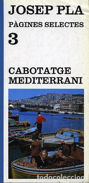 Libros: CABOTATGE MEDITERRANI - Pla,Josep