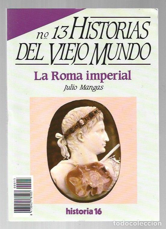 Livros em segunda m&atilde;o: HISTORIAS DEL VIEJO MUNDO 13: LA ROMA IMPERIAL - MANGAS, JULIO