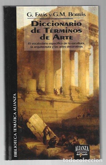 Livros em segunda m&atilde;o: DICCIONARIO DE TERMINOS DE ARTE - FATAS, GUILLERMO Y GONZALO M. BORRAS