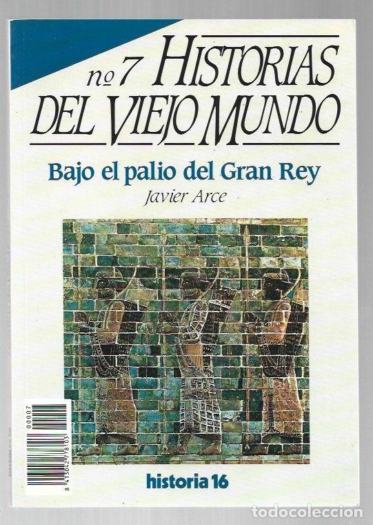 Livros em segunda m&atilde;o: HISTORIAS DEL VIEJO MUNDO 7: BAJO EL PALIO DEL GRAN REY - ARCE, JAVIER