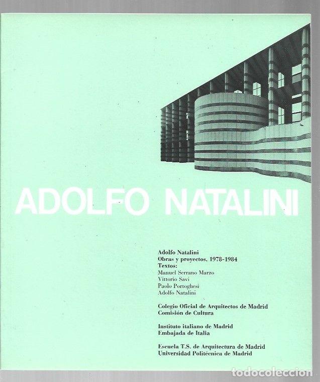 Livros em segunda m&atilde;o: ADOLFO NATALINI. OBRAS Y PROYECTOS 1978-1984 - SERRANO MARZO / VITTORIO SAVI / PAOLO PORTOGHESI / AD