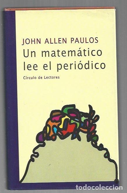 Livros em segunda m&atilde;o: MATEMATICO LEE EL PERIODICO - UN - PAULOS, JOHN ALLEN
