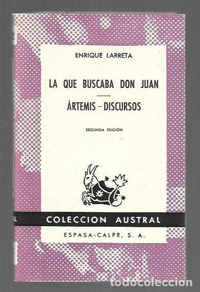 Libri di seconda mano: LA QUE BUSCABA DON JUAN / ARTEMIS-DISCURSOS - LARRETA, ENRIQUE