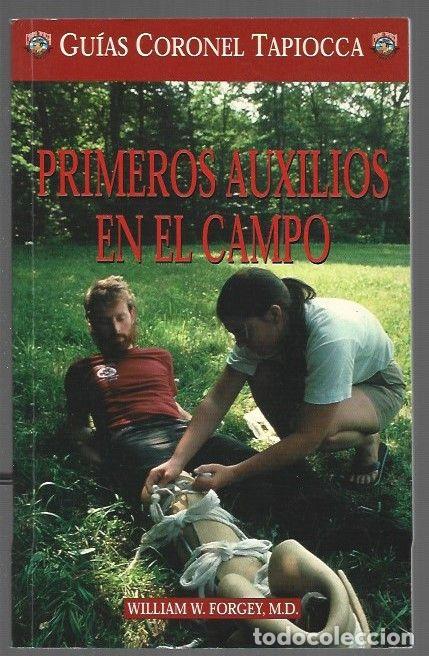 Libros: PRIMEROS AUXILIOS EN EL CAMPO - FORGEY, WILLIAM W. - Foto 1
