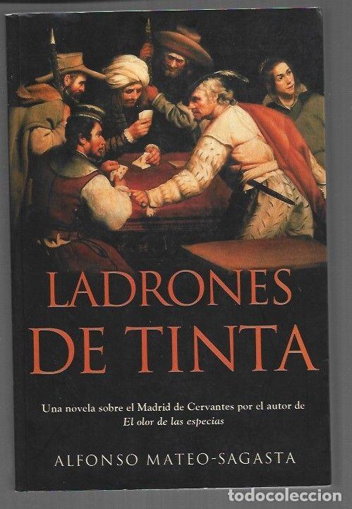 Libros: LADRONES DE TINTA - MATEO-SAGASTA, ALFONSO - Foto 1