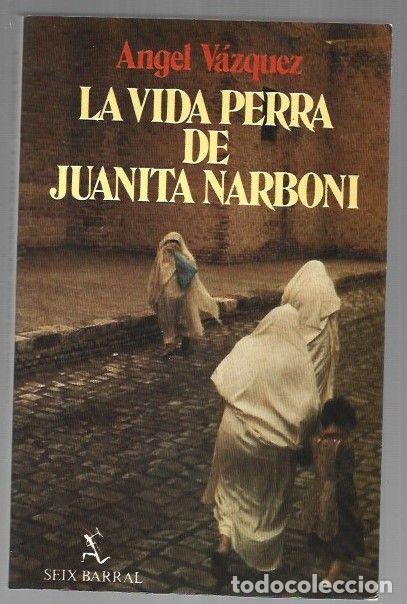 Libros: VIDA PERRA DE JUANITA NARBONI - LA - VAZQUEZ, ANGEL