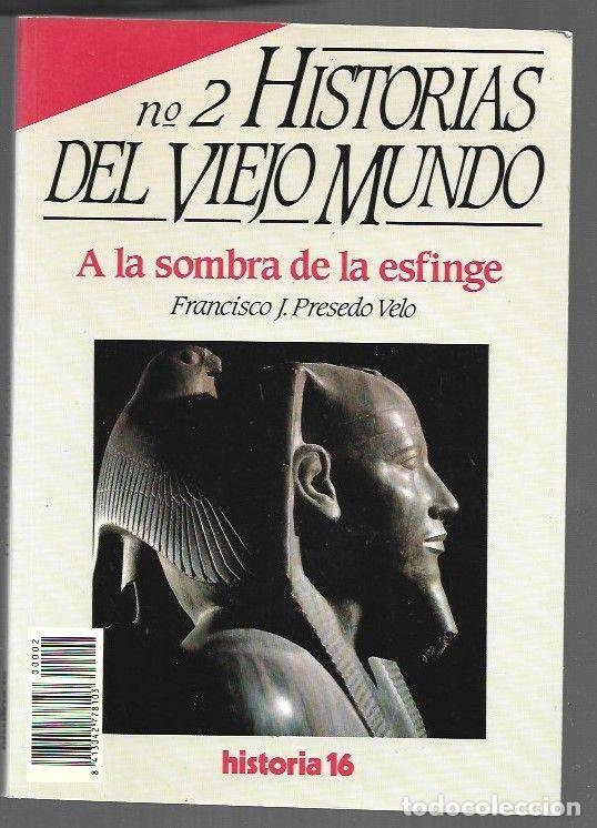 Libros: HISTORIAS DEL VIEJO MUNDO 2: A LA SOMBRA DE LA ESFINGE - PRESEDO VELO, FRANCISCO J.