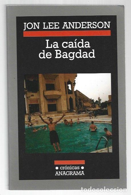 Libros: CAIDA DE BAGDAD - LA - ANDERSON, JON LEE - Foto 1