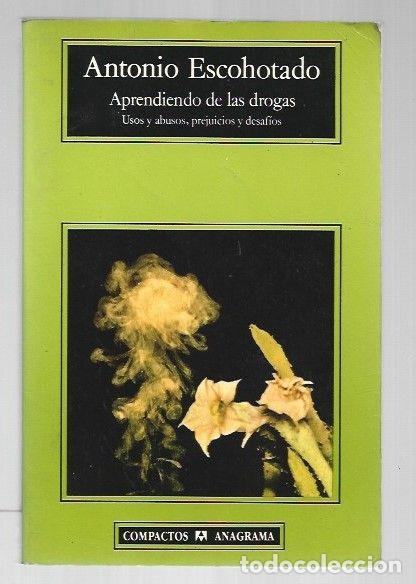 Livros em segunda m&atilde;o: APRENDIENDO DE LAS DROGAS. USOS Y ABUSOS, PREJUICIOS Y DESAFIOS - ESCOHOTADO, ANTONIO