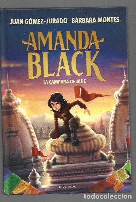 Livres: AMANDA BLACK 4: LA CAMPANA DE JADE - GOMEZ-JURADO, JUAN Y BARBARA MONTES
