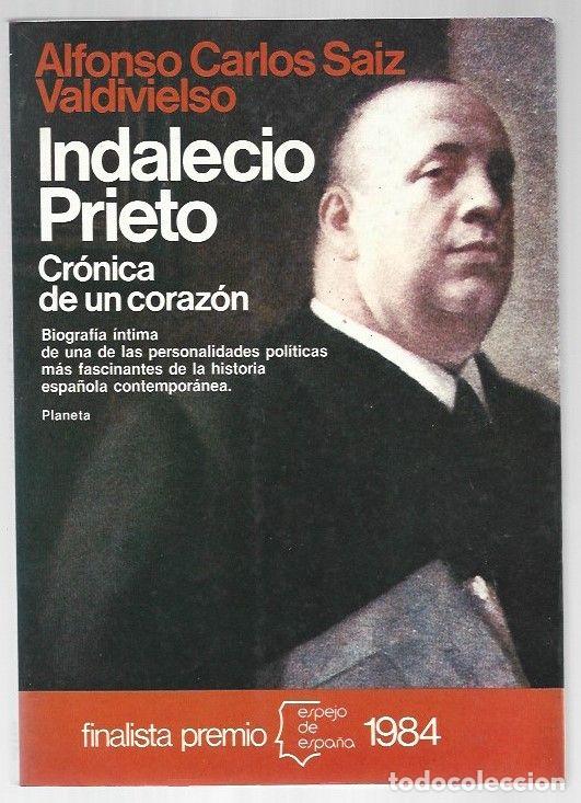 Livros em segunda m&atilde;o: INDALECIO PRIETO. CRONICA DE UN CORAZON - SAIZ VALDIVIELSO, ALFONSO CARLOS
