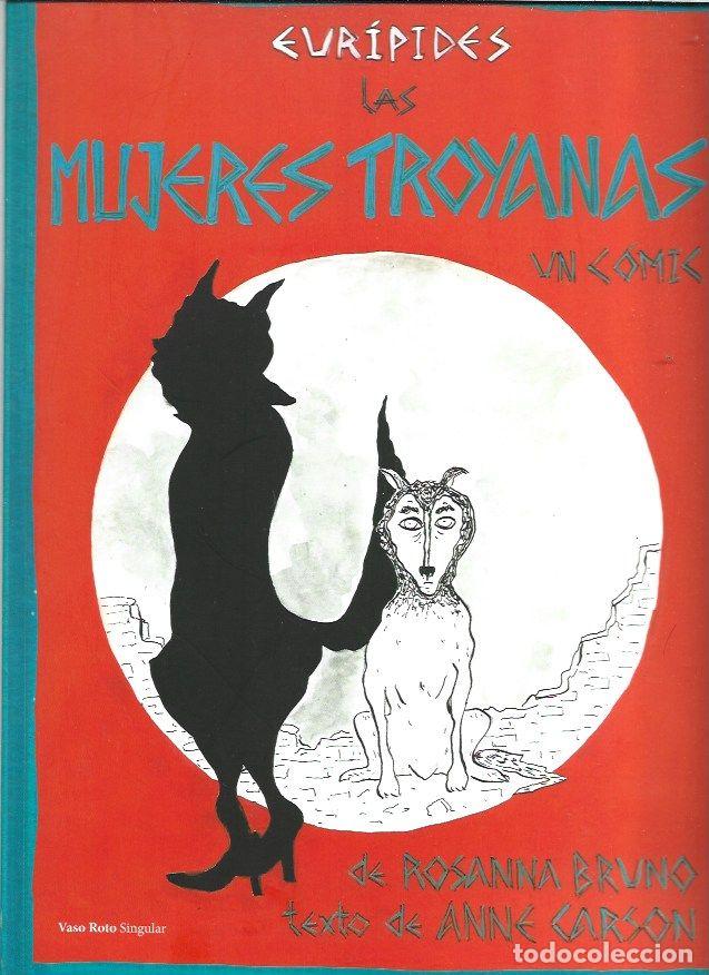 Livros em segunda m&atilde;o: MUJERES TROYANAS - LAS. UN COMIC - BRUNO, ROSANNA (TEXTO DE ANNE CARSON SOBRE LA OBRA DE EURIPIDES)