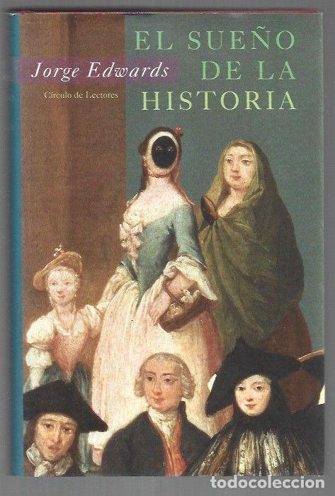 Libros: SUE&Ntilde;O DE LA HISTORIA - EL - EDWARDS, JORGE - Foto 1