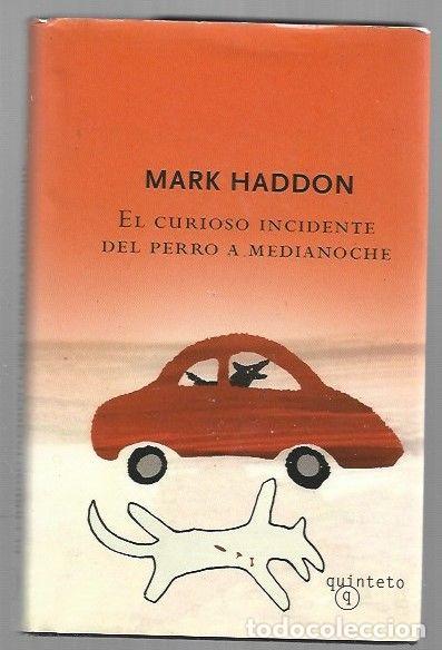 Libros: CURIOSO INCIDENTE DEL PERRO A MEDIANOCHE - EL - HADDON, MARK