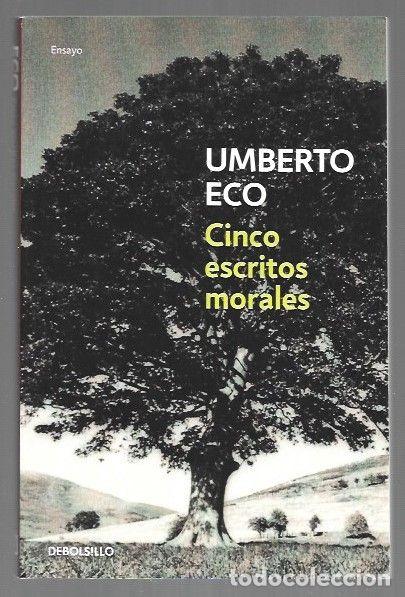 Libros: CINCO ESCRITOS MORALES - ECO, UMBERTO