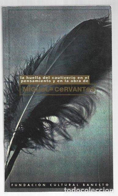 Libros: HUELLA DEL CAUTIVERIO EN EL PENSAMIENTO Y EN LA OBRA DE MIGUEL DE CERVANTES - LA - VARIOS