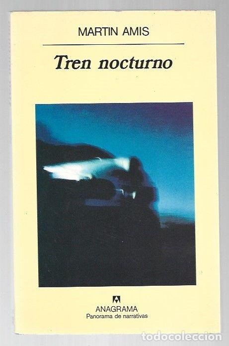Libros: TREN NOCTURNO - AMIS, MARTIN