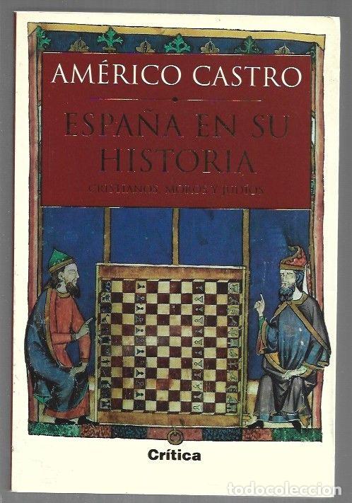 Libros: ESPA&Ntilde;A EN SU HISTORIA. CRISTIANOS, MOROS Y JUDIOS - CASTRO, AMERICO