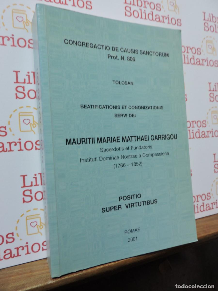 Libros: Congregactio de causis sanctorum. Prot. N. 806. Mauritii Mariae Matthaei Garrigou. Romae, 2001