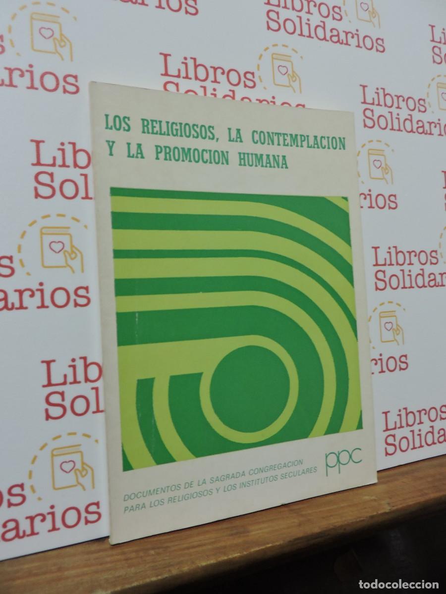 Libros: Los religiosos, la contemplaci&oacute;n y la promoci&oacute;n humana. Ed. PPC. Madrid, 1981