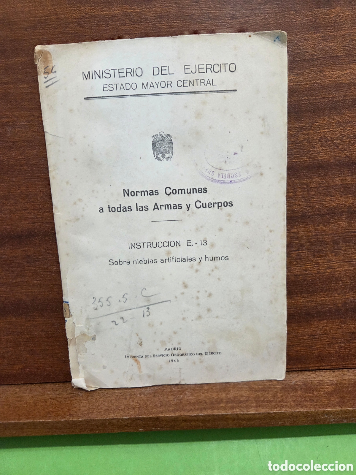 Libros: 1946...&rdquo;&rdquo;NORMAS COMUNES A TODAS LAS ARMAS Y CUERPOS&rdquo;&rdquo;...INSTRUCCI&Oacute;N E-13..SOBRE NIEBLAS ARTIFICIALES
