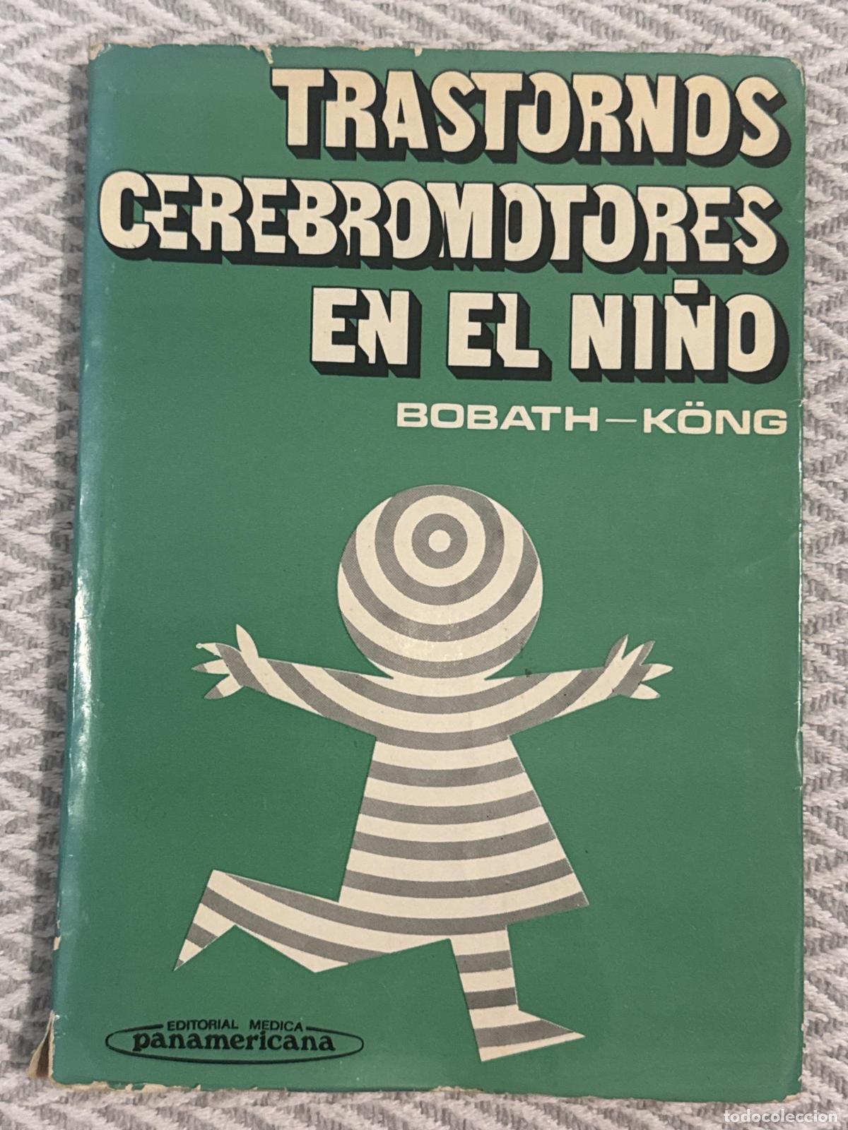 Libros: Trastornos cerebromotores en el ni&ntilde;o - Bobath - K&ouml;ng