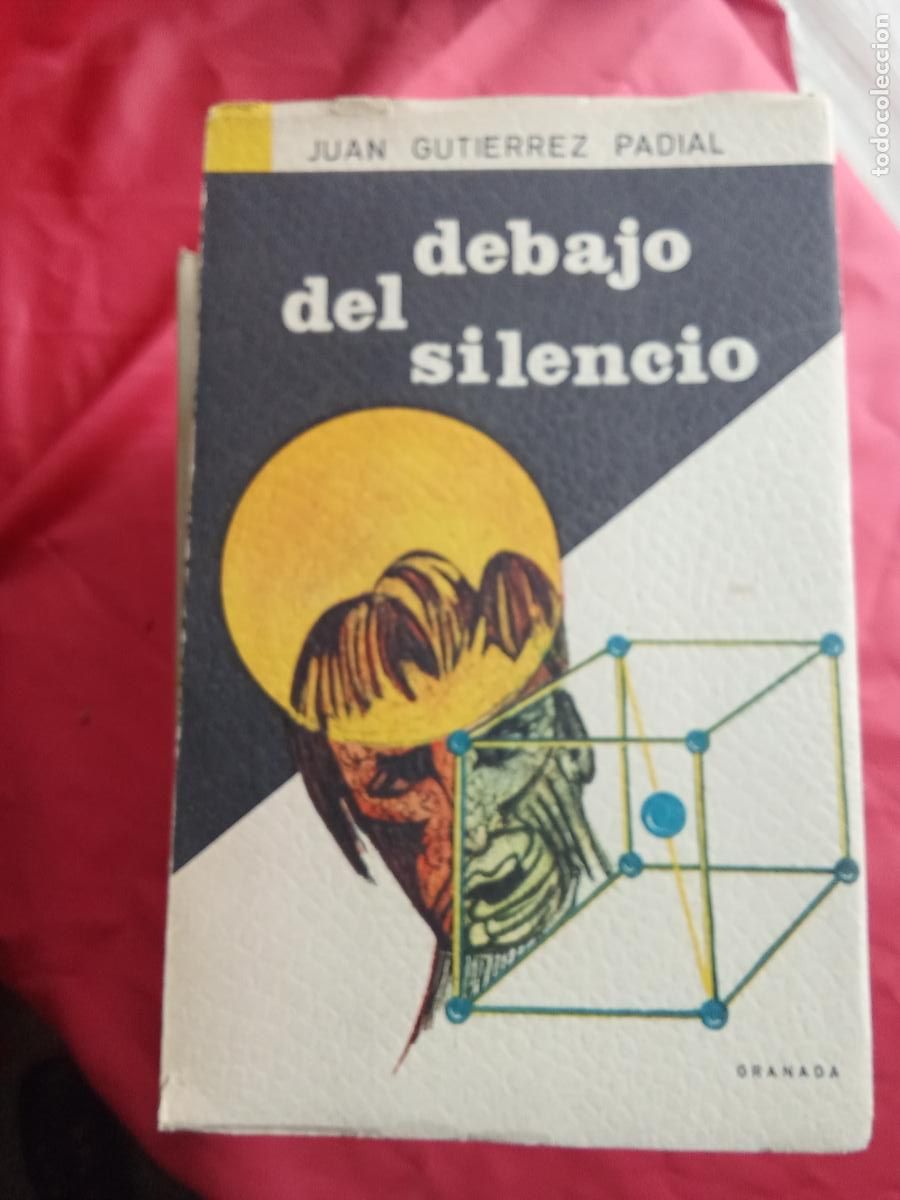 Libros: Debajo del silencio. Juan Gutierrez Padial L.3858-770