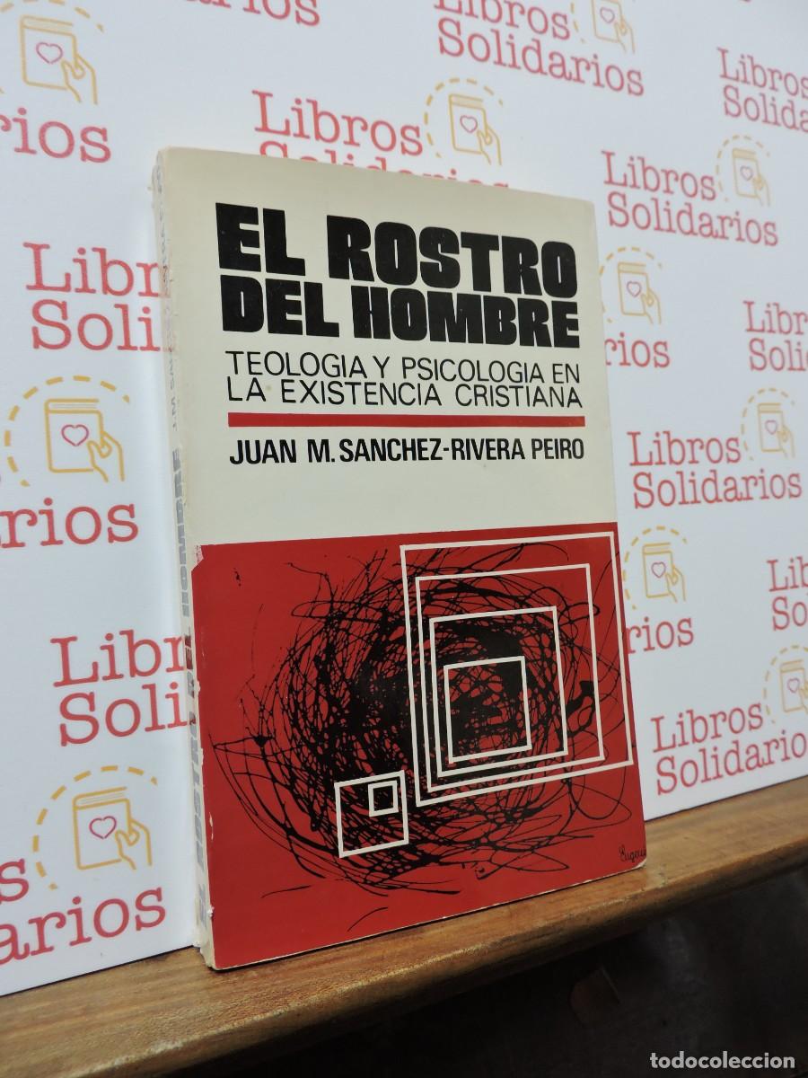 B&uuml;cher: El rostro del hombre. Juan M. S&aacute;nchez-Rivera Peiro. Ed. Paulinas. Madrid, 1977