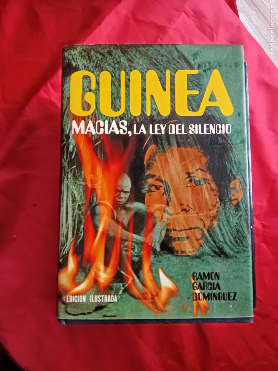 Libros: Ginea: Macias, la ley del silencio. Ram&oacute;n Garc&iacute;a Dominguez L.3858-786 tapa dura