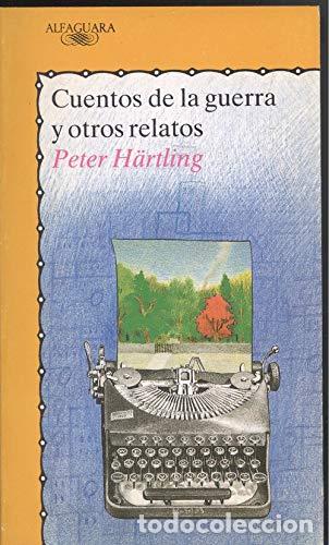 Libros: Cuentos de la guerra y otros relatos - Peter H&auml;rtling