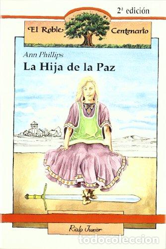 Libros: La Hija de la Paz - Phillips, Ann