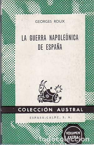 Libros: La guerra napole&oacute;nica de Espa&ntilde;a - ROUX, Georges.-