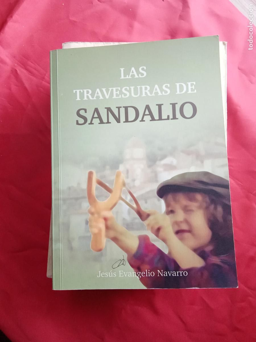 Libros: Las travesuras de Sandalio. Jes&uacute;s Evangelio Navarro L.3858-810