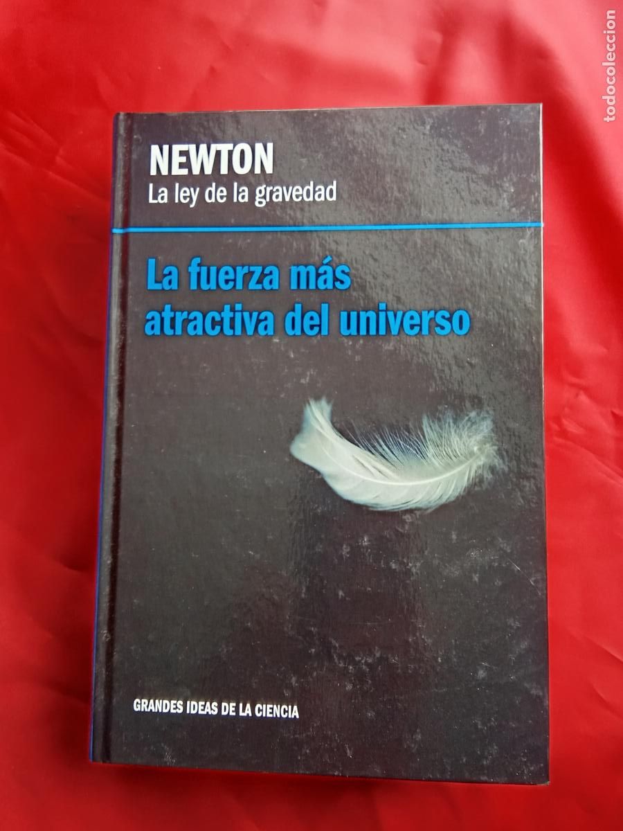 Libros: La fuerza m&aacute;s atractiva del universo. Newton, la ley de la gravedad L.3858-814