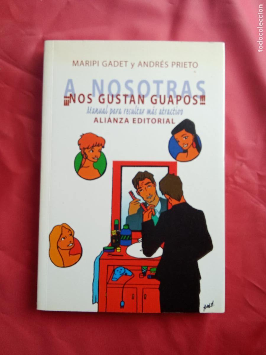 Libros: &iexcl;&iexcl;&iexcl;Nos gustan guapos!!! Maripi Gadet y Andr&eacute;s Prieto L.3858-816