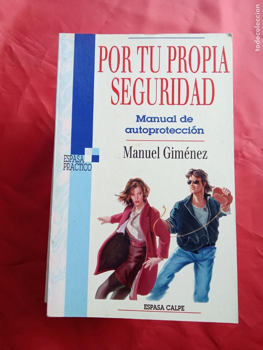 Libros: Por tu propia seguridad. Manuel Gim&eacute;nez L.3858-823