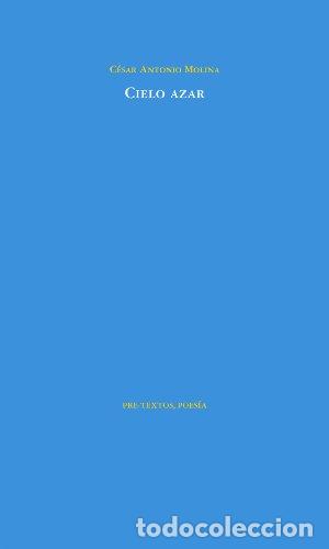Libros: Cielo azar - MOLINA, CESAR ANTONIO