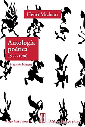 Libros: ANTOLOGIA POETICA 1927-1986 - MICHAUX HENRI
